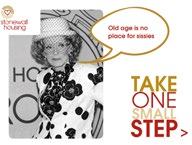 Campaign graphic featuring an older woman's photo, a speech bubble with "Old age is no place for sissies," and text "TAKE ONE SMALL STEP" and a Stonewall Housing logo.
