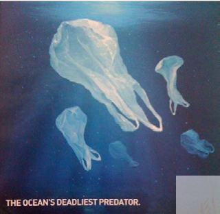 Plastic bags floating underwater resembling jellyfish, with the caption "THE OCEAN'S DEADLIEST PREDATOR.", highlighting plastic pollution.