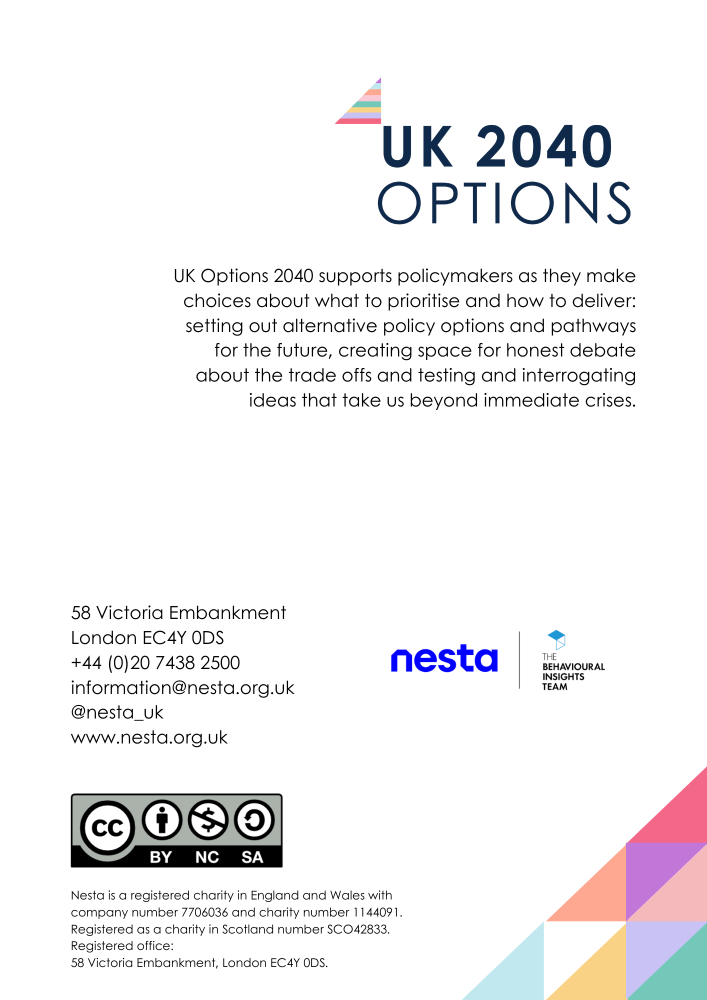 Document page for 'UK 2040 OPTIONS' project, detailing its purpose, contact information, Nesta and Behavioural Insights Team logos, Creative Commons license, and charity registration details, all set against a decorative colorful triangle pattern.